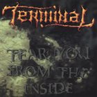 TERMINAL (NY) Tear You From The Inside album cover