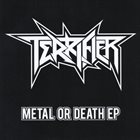 TERRIFIER Metal or Death EP album cover