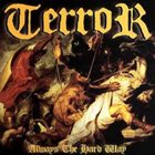 TERROR Always the Hard Way album cover