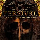 TERSIVEL For One Pagan Brotherhood album cover