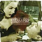 TEXAS IS ON FIRE Take Your Sex Elsewhere Girl, I'm Trying to Dance album cover