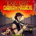 TEXAS TOAST CHAINSAW MASSACRE Thuggin Since '77 album cover