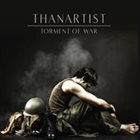 THANARTIST Torment Of War album cover