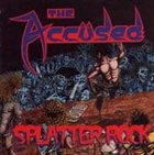 THE ACCÜSED Splatter Rock album cover