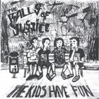 THE BALLS OF JUSTICE ‎ The Kids Have Fun album cover