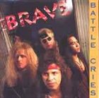 THE BRAVE Battle Cries album cover