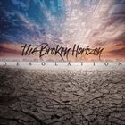 THE BROKEN HORIZON Desolation album cover