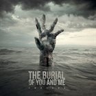 THE BURIAL OF YOU AND ME Endings album cover