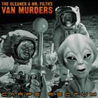 THE CLEANER AND MR. FILTH'S VAN MURDERS Carpe Rectum album cover