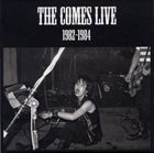 THE COMES Live 1982-1984 album cover