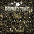 THE CONVALESCENCE The Process album cover