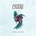 THE DAILY CHASE Feel Alive album cover