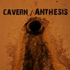 ANTHESIS Cavern / Anthesis album cover