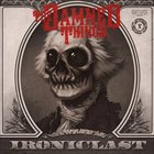 THE DAMNED THINGS Ironiclast album cover