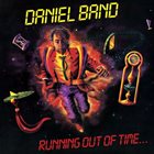 THE DANIEL BAND Running Out of Time album cover