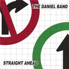 THE DANIEL BAND Straight Ahead album cover