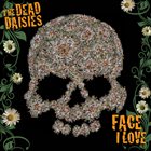 THE DEAD DAISIES Face I Love album cover