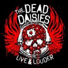 THE DEAD DAISIES Live & Louder album cover