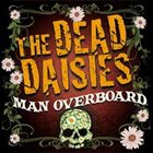 THE DEAD DAISIES man Overboard album cover