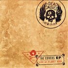 THE DEAD DAISIES The Covers: Live At Planet Rock album cover