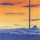 TRAUN Part III: The Lilac Moon ( as The Deserts of Träun ) album cover