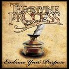 THE DIVINE PROCESS Embrace Your Purpose album cover