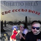 THE ECCHI BOIZ Stiletto Hills: Placing Blame album cover