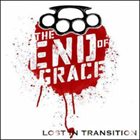 THE END OF GRACE Lost In Transition album cover