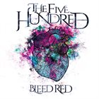 THE FIVE HUNDRED — Bleed Red album cover