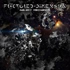 THE FRACTURED DIMENSION Galaxy Mechanics album cover