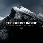 THE GHOST INSIDE Get What You Give album cover