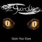 THE GUARDIAN Open Your Eyes album cover
