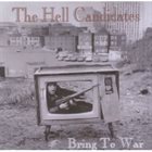 THE HELL CANDIDATES Bring to War album cover