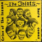 THE IDIOTS Cries Of The Insane album cover