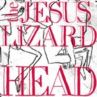 THE JESUS LIZARD Head album cover