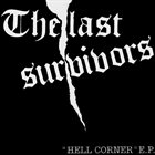 THE LAST SURVIVORS Hell Corner E.P. album cover
