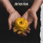 THE LAST TITAN Violence Speaks Volumes album cover