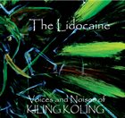 THE LIDOCAINE Voices and Noises of KILING KOLING album cover