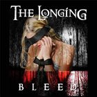 THE LONGING Bleed album cover