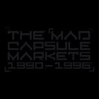 THE MAD CAPSULE MARKETS 1990-1996 album cover