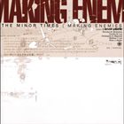 THE MINOR TIMES Making Enemies album cover