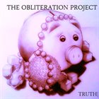 THE OBLITERATION PROJECT Truth | Lies album cover