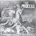 THE PROCESS Diabolique - Demo 2006 album cover
