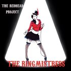 THE REDHEAD PROJECT The Ringmistress album cover