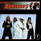 THE RUNAWAYS And Now... the Runaways album cover