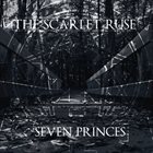 THE SCARLET RUSE Seven Princes album cover