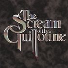THE SCREAM OF THE GUILLOTINE The Scream of the Guillotine album cover