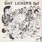 THE SHITLICKERS Cracked Cop Skulls / Anarkist Attack album cover