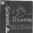 THE SICKOIDS I Was A Teenage Juvenile Delinquent album cover