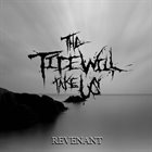 THE TIDE WILL TAKE US Revenant album cover